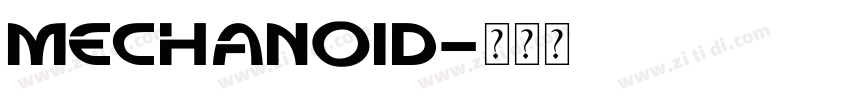 mechanoid字体转换