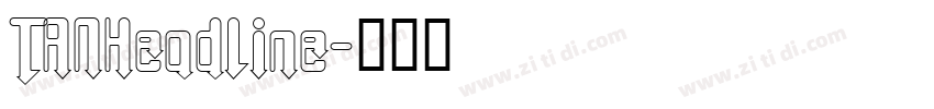 TANHeadline字体转换