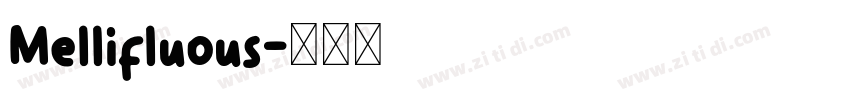 Mellifluous字体转换