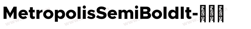 MetropolisSemiBoldIt字体转换