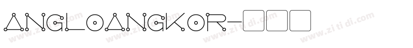 AngloAngkor字体转换