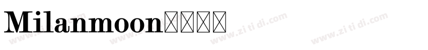 Milanmoon字体转换