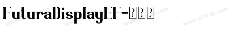 FuturaDisplayEF字体转换