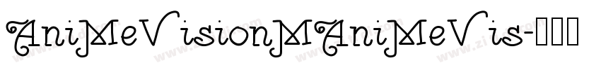AniMeVisionMAniMeVis字体转换