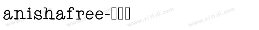 anishafree字体转换
