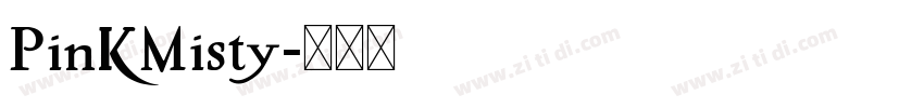PinKMisty字体转换