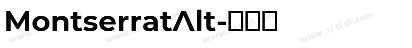 MontserratAlt字体转换 MontserratAlt字体转换