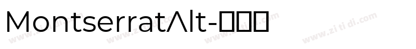 MontserratAlt字体转换 MontserratAlt字体转换