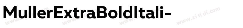 MullerExtraBoldItali字体转换 MullerExtraBoldItali字体转换