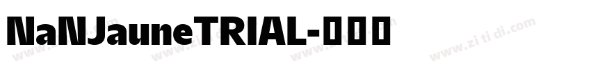 NaNJauneTRIAL字体转换
