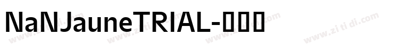 NaNJauneTRIAL字体转换