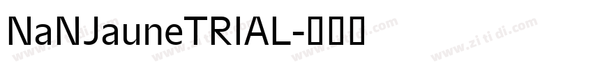 NaNJauneTRIAL字体转换