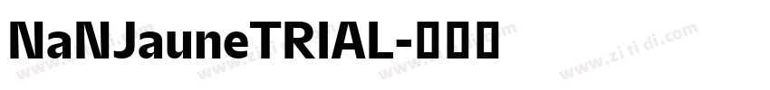 NaNJauneTRIAL字体转换