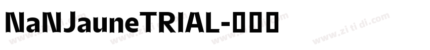 NaNJauneTRIAL字体转换
