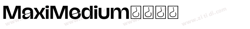 MaxiMedium字体转换