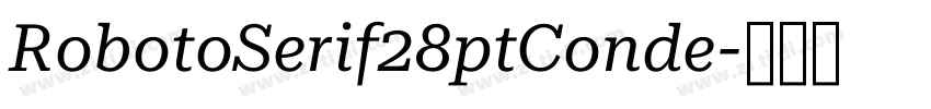 RobotoSerif28ptConde字体转换