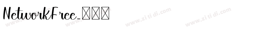 NetworkFree字体转换 NetworkFree字体转换