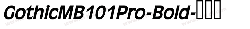GothicMB101Pro-Bold字体转换