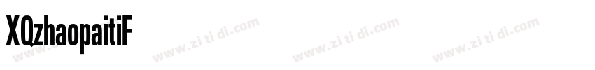 XQzhaopaitiF字体转换