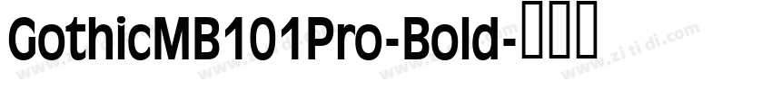 GothicMB101Pro-Bold字体转换