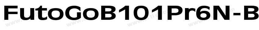 FutoGoB101Pr6N-Bold-字体转换