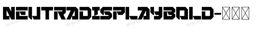 NeutraDisplayBold字体转换