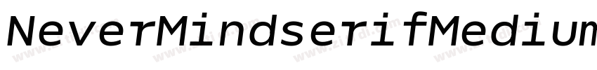 NeverMindserifMedium字体转换