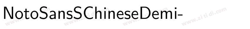 NotoSansSChineseDemi字体转换 NotoSansSChineseDemi字体转换
