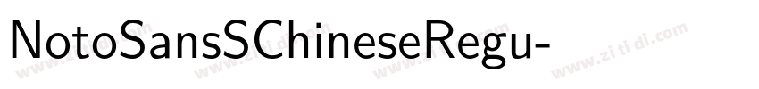 NotoSansSChineseRegu字体转换 NotoSansSChineseRegu字体转换