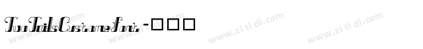 TwoTailsCustomeFont字体转换