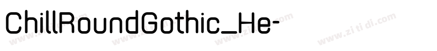 ChillRoundGothic_He字体转换
