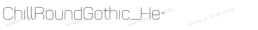 ChillRoundGothic_He字体转换