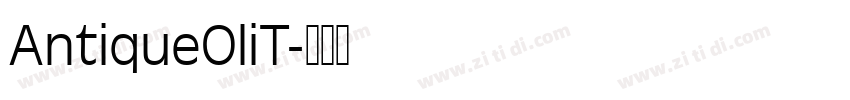 AntiqueOliT字体转换