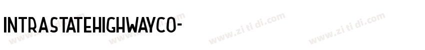 IntraStateHighwayCo字体转换 IntraStateHighwayCo字体转换
