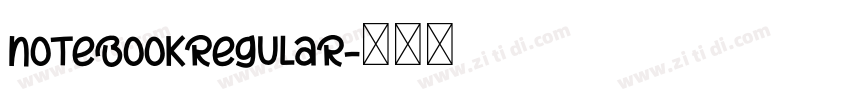 NOTEBOOKRegular字体转换 NOTEBOOKRegular字体转换
