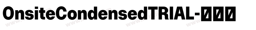 OnsiteCondensedTRIAL字体转换