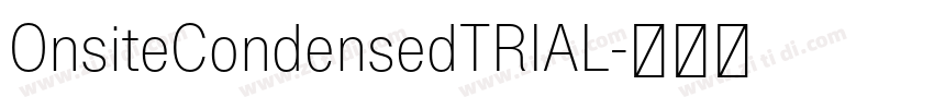 OnsiteCondensedTRIAL字体转换