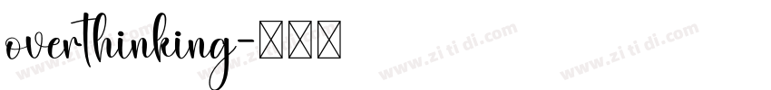 overthinking字体转换