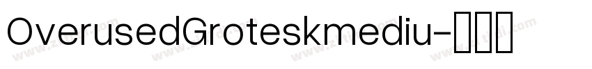 OverusedGroteskmediu字体转换