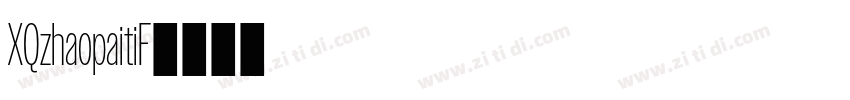 XQzhaopaitiF字体转换