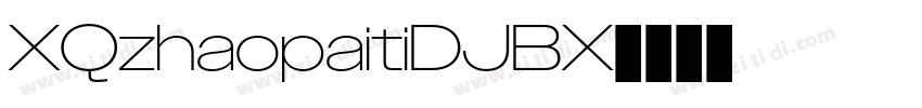 XQzhaopaitiDJBX字体转换