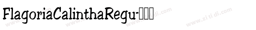 FlagoriaCalinthaRegu字体转换