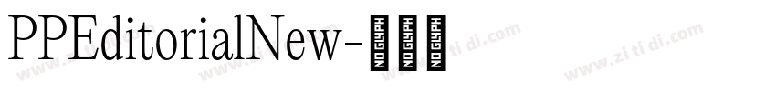 PPEditorialNew字体转换 PPEditorialNew字体转换