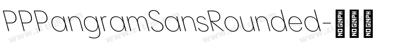 PPPangramSansRounded字体转换