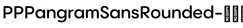 PPPangramSansRounded字体转换