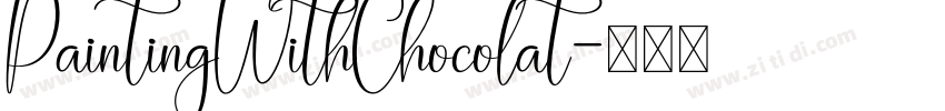 PaintingWithChocolat字体转换