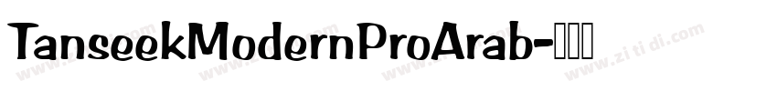 TanseekModernProArab字体转换 TanseekModernProArab字体转换