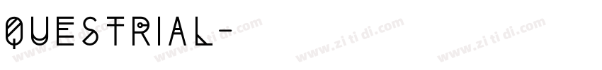 QUESTRIAL字体转换