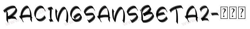 RacingSansBeta2字体转换