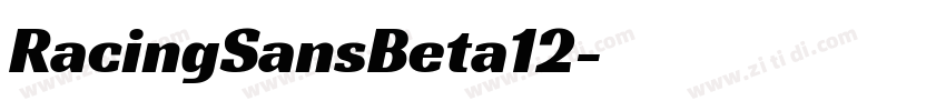 RacingSansBeta12字体转换 RacingSansBeta12字体转换